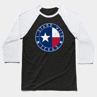 I Stand With Texas Baseball T-Shirt